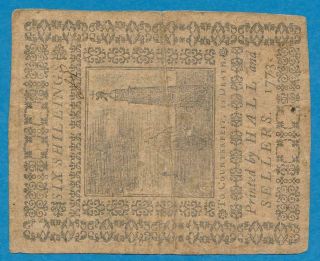 PA.  160 SIX SHILLINGS COLONIAL CURRENCY MARCH 25TH, .  1773 VERY FINE 2