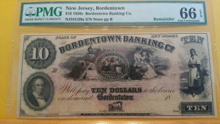 1850s $10 Bordentown,  Jersey Bordentown Banking Co.  Pmg 66 Epq