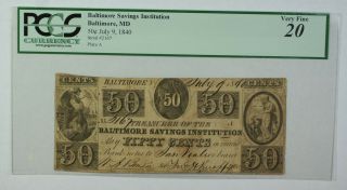 July 9 1840 50 Cents Obsolete Currency Baltimore Savings Institution Pcgs Vf - 20