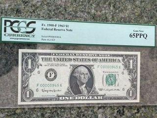 1963 $1 Fed Reserve Note F00000945a Pcgs Gem 65 Ppq