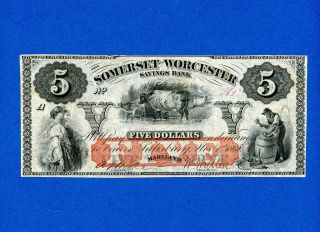1862 $5 Somerset & Worcester Savings Bank Salisbury,  Md Crisp Note