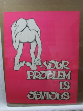 Your Problem Is Obvious Black Light Psychedelic Vintage Poster Garage 1970 Cng90