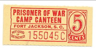 Usa Wwii Pow Camp Chit Sc - 12 - 2 - 5 Fort Jackson Sc 5 Cents Prisoner Of War