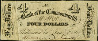Obsolete Currency 1862 Richmond,  Va - Bank Of The Commonwealth $4 Remainder