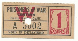 Usa Wwii Pow Camp Chits Ca - 13 - 1 - 1 Camp Beale Ca 1 Cent German Prisoner Of War