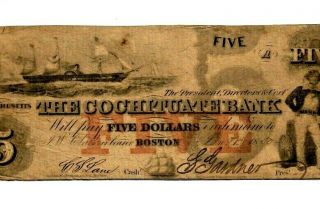 $5 " Ships Ahoy " (cochituate Bank) " Boston " 1800 