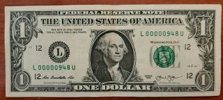 2013 1 Dollar Bill.  Low Serial Number.  Very Fancy