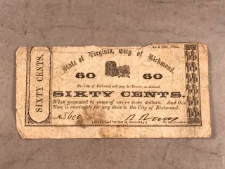 City Of Richmond April 14,  1862 Confederate Bank Note 60 Cents 8600