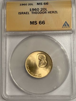 1960 Israel Gold Coin Anacs Graded Ms66 20 Lirot Ms 66 Theodor Herzl