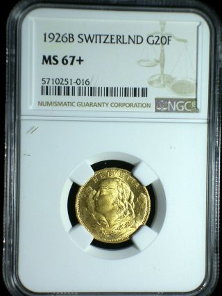 Switzerland 1926 Gold 20 Francs Ngc Ms - 67,  Lowest Mintage Only 1 Graded Higher