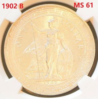 1902 B China Hong Kong Uk Great Britain Silver Trade Dollar Ngc Ms 61