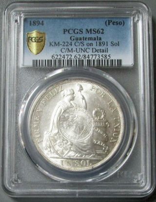 1894 Silver Guatemala Peso 1/2 Real Counterstamped Peru Sol Pcgs State 62