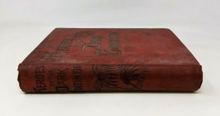 Antique 1889 Heroes of the Dark Continent Edition JW Buel Africa Book CL21 3