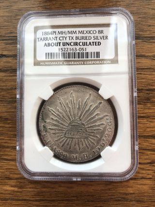 1884 Mh/mm Ngc Au Tarrant Cty Tx Buried Mexico 8 Reales Silver