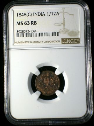 British East India Company 1848 C 1/12 Anna Ngc Ms - 63 Rb Lo Mintage Bttr Date