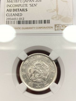 1871 Japan Meiji 4 20 Sen Silver Incomplete Sen Ngc Au Details Unc