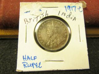 British India 1917 = 1/2 Rupee Silver Coin You Grade It.  C - 110
