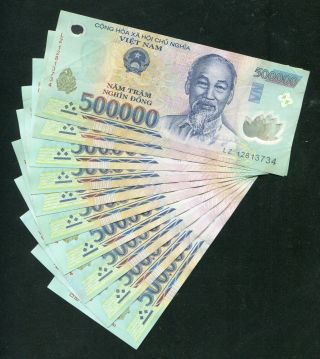 Vietnam 5 Million Dong Currency= 10 X 500,  000 500000 Banknote - Circulated