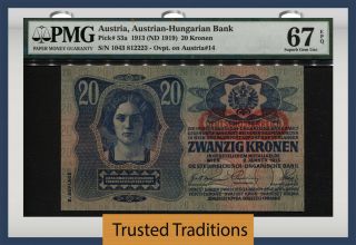 Tt Pk 53a 1913 Austria Austrian - Hungarian Bank 20 Kronen Pmg 67 Epq Gem