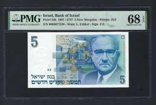 Israel 5 Sheqalim 1987/5747 P52b Uncirculated Grade 68
