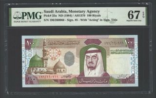 Saudi Arabia 100 Riyals Nd (1984) /ah1379 P25a Uncirculated Graded 67