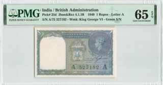 India 1 Rupee 1940,  P - 25d " Letter A ",  Pmg 65 Epq Gem Unc,  Government Green S/n