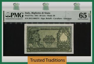 Tt Pk 91a 1951 Italy Biglietto Di Stato 50 Lire Pmg 65 Epq Gem Uncirculated