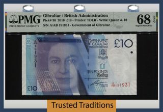 Tt Pk 36 2010 Gibraltar 10 Pounds Queen Elizabeth Ii Pmg 68 Epq Only One Finer