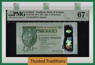 Tt Pk 92a 2017 Ireland - Northern Bank Of Ireland 20 Pounds Pmg 67 Epq