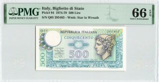 Italy 500 Lire 1974,  P - 94,  Pmg 66 Epq Gem Unc,  Underrated Date,  Example