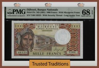 Tt Pk 37e Nd (1991) Djibouti Banque Nationale 1000 Francs Pmg 68 Epq One Finer