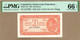 Yugoslavia: 20 Dinara Banknote,  (unc Pmg66),  P - 51d,  1944,