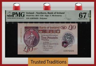 Tt Pk 91a 2017 Ireland Northern Bank Of Ireland 10 Pounds Pmg 67 Epq Gem