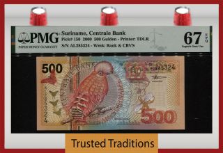 Tt Pk 150 2000 Suriname Centrale Bank 500 Gulden Pmg 67 Epq Gem Unc