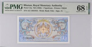 Bhutan 1 Ngultrum Nd 1986 P 12 A Gem Unc Pmg 68 Epq Top Pop Nr
