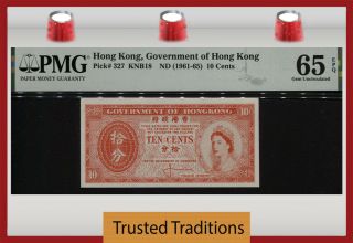 Tt Pk 327 1961 - 65 Hong Kong Government Of Hong Kong 10 Cents Pmg 65 Epq Gem Unc