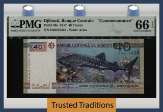 Tt Pk 46a 2017 Djibouti 40 Francs Commemorative Pmg 66 Epq Gem Uncirculated