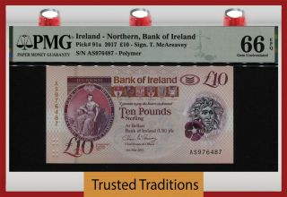 Tt Pk 91a 2017 Ireland - Northern Bank Of Ireland 10 Pounds Pmg 66 Epq Gem Unc