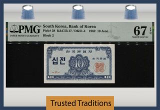 Tt Pk 28 1962 South Korea Bank Of Korea 10 Jeon Pmg 67 Epq Gem Unc