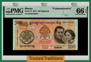 Tt Pk 35 2011 Bhutan 100 Ngultrum Commemorative Royal Wedding Pmg 66 Epq Gem Unc
