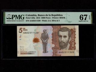 Colombia:p - 459a,  5000 Pesos,  2015 J.  A.  Silva Pmg S.  Gem Unc 67 Epq