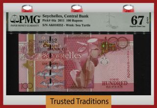 Tt Pk 44a 2011 Seychelles Central Bank 100 Rupees Pmg 67 Epq Gem Unc