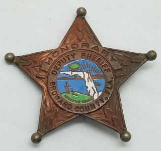 Vintage Obsolete Honorary Deputy Sheriff Badge Broward County Florida