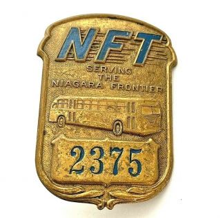 Vintage N F T (niagara Frontier) Employee Badge 2375