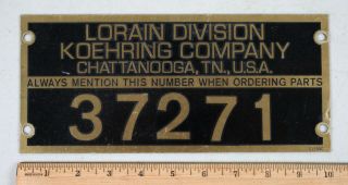 Vintage Nos Lorain Division Koehring Co.  Chattanooga Tn Part Plaque Shovel Logo