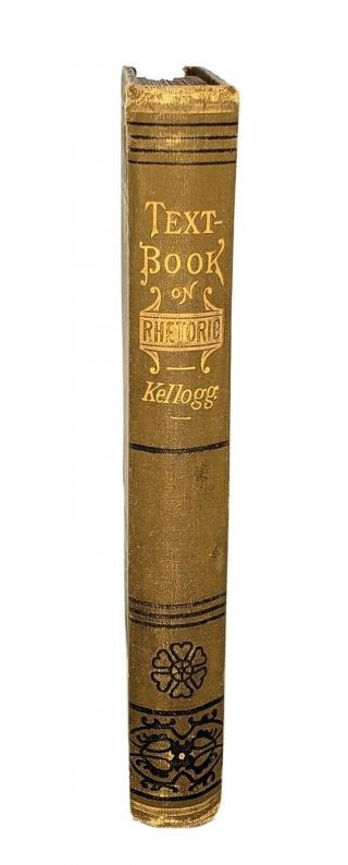 Rare Vintage Book Textbook On Rhetoric Brainerd Kellogg 1888 Science Grammer 3