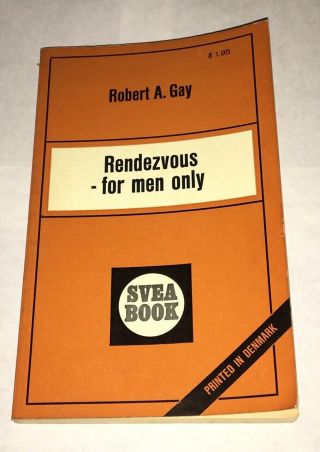 Rendezvous For Men Only Robert A.  Gay 1971 Gay Erotica Lgbt Vintage Sleaze Rare