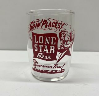 Vintage Lone Star Beer “goin Places” Cowboy Glass San Antonio,  Texas