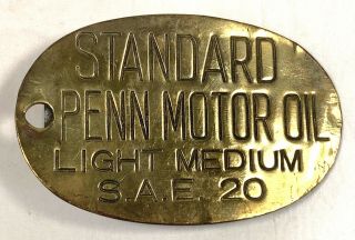 Antique Standard Penn Motor Oil Brass Tag For Gas Pump Or Oil Can Belt Buckle