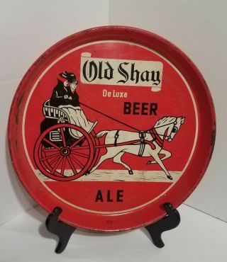 Vintage Old Shay Deluxe Ale Beer " Tray " Antique Collectible
